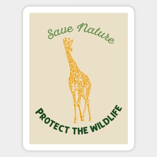 Giraffe - Save nature protect the wildlife Magnet